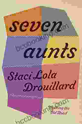 Seven Aunts Staci Lola Drouillard