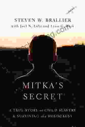 Mitka S Secret: A True Story Of Child Slavery And Surviving The Holocaust