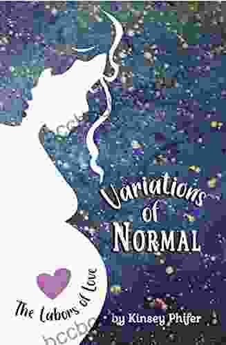 Variations Of Normal: The Labors Of Love