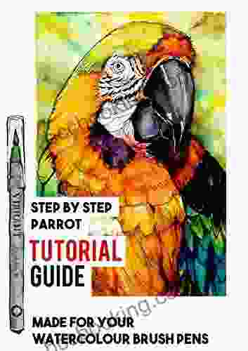 WATERCOLOUR BRUSH PENS TUTORIAL PAINT STUNNING WILDLIFE: A DETAILED STEP BY STEP PARROT TUTORIAL GUIDE