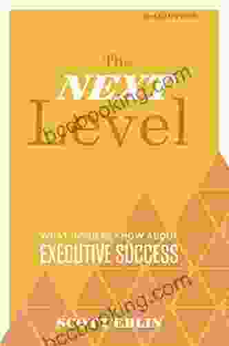 The Next Level 3rd Edition: What Insiders Know About Executive Success